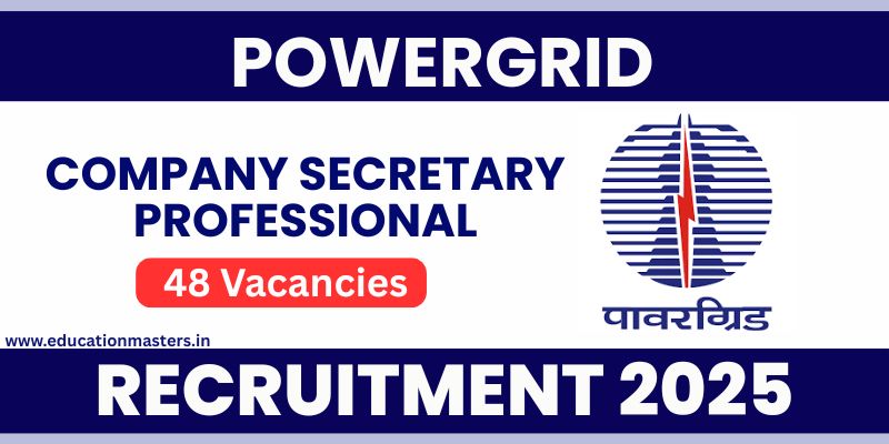 POWERGRID Company Secretary Professional Recruitment 2025